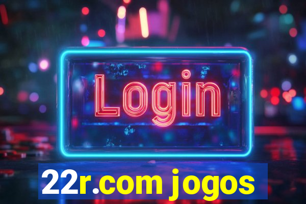 22r.com jogos